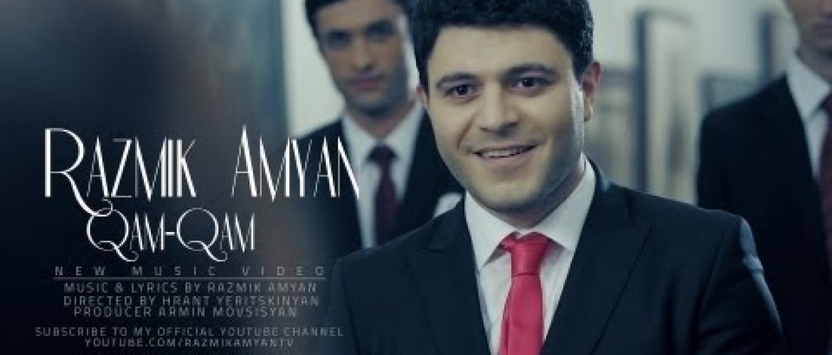 Razmik Amyan – Qam-Qam